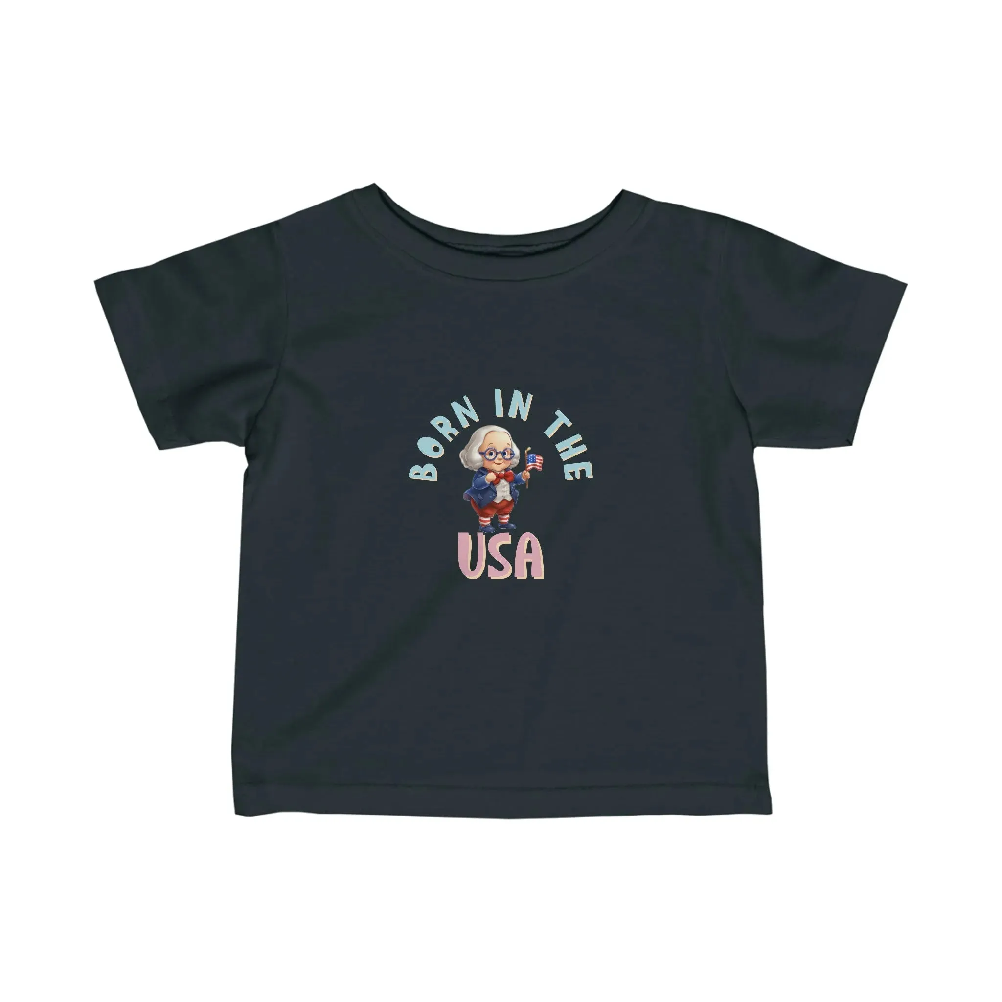 Born in the USA Benjamin Franklin Infant Fine Jersey Tee