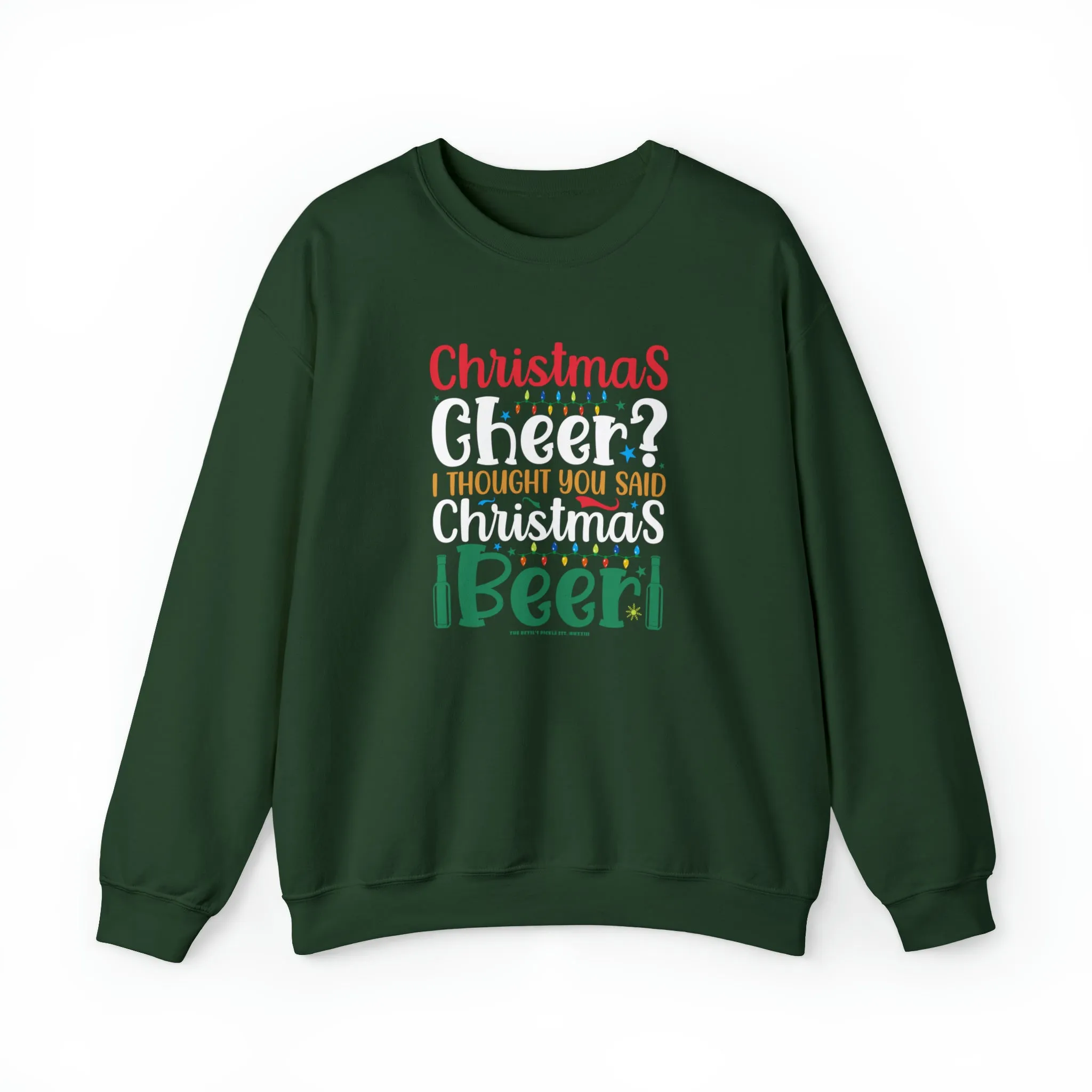 Christmas Cheer? I thought You Said Christmas Beer Crewneck Sweatshirt